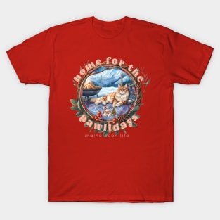 Home For The Holidays Aspen Maine Coon Life 12M T-Shirt